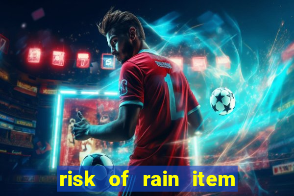 risk of rain item tier list