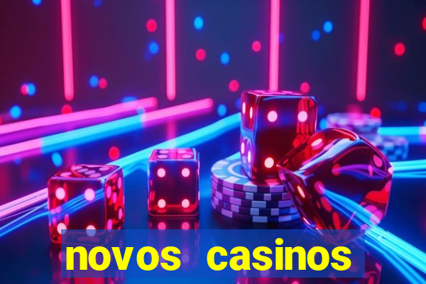 novos casinos online 2024