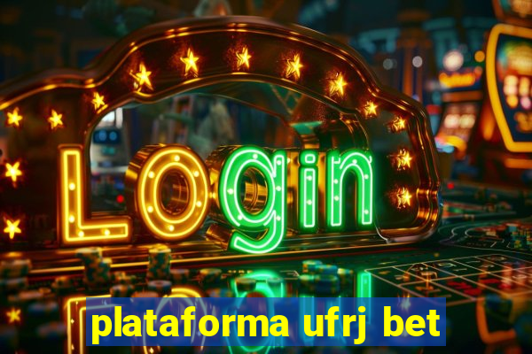 plataforma ufrj bet