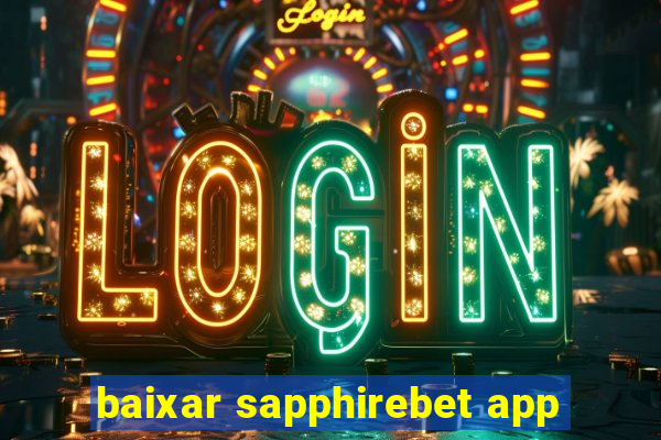 baixar sapphirebet app