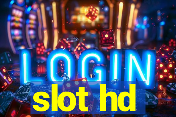 slot hd