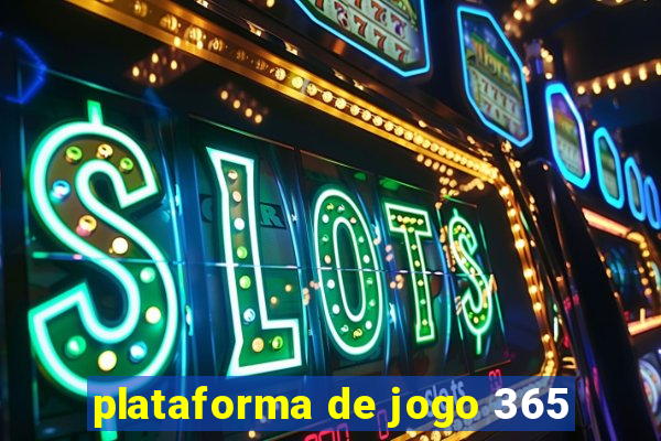 plataforma de jogo 365