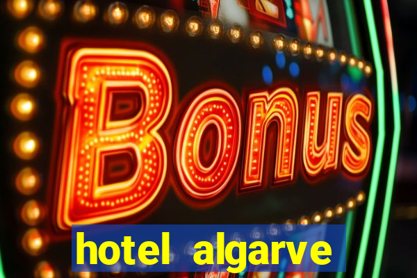 hotel algarve casino portugal