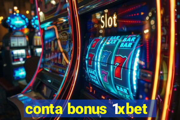 conta bonus 1xbet