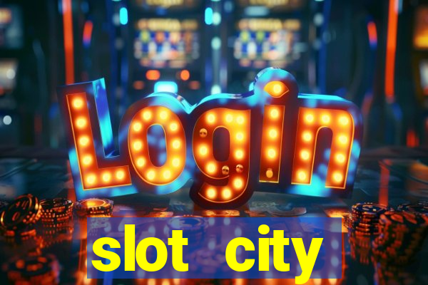 slot city оф?ц?йний сайт