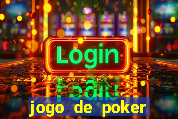 jogo de poker dinheiro real