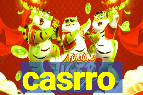 casrro