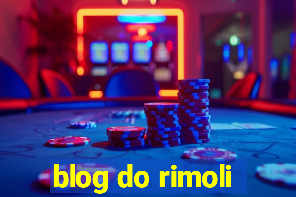 blog do rimoli