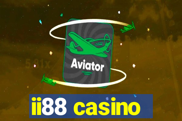 ii88 casino