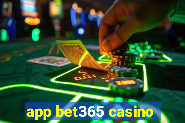 app bet365 casino