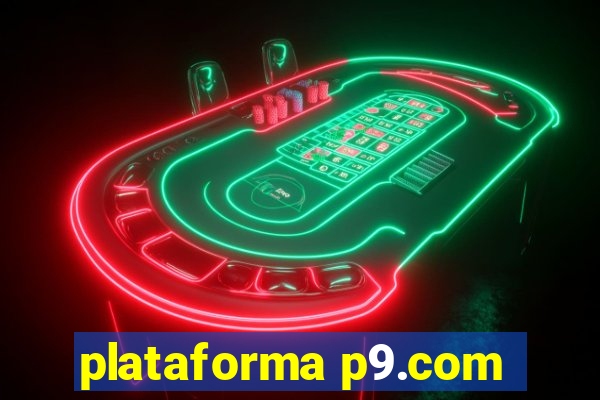 plataforma p9.com