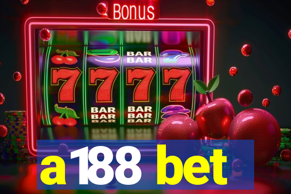 a188 bet