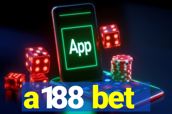 a188 bet