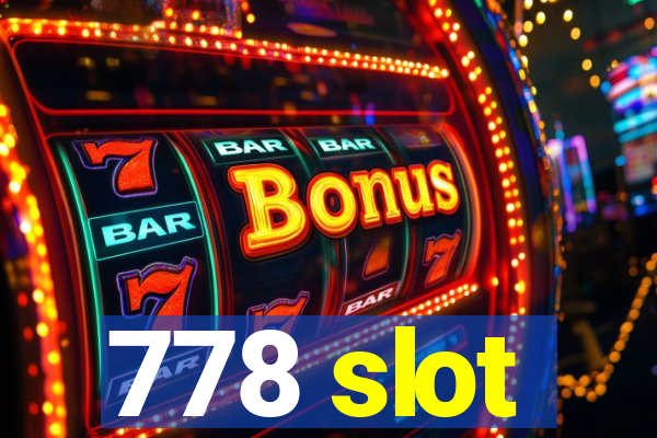 778 slot