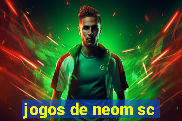 jogos de neom sc