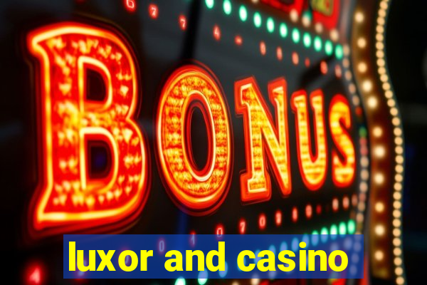 luxor and casino