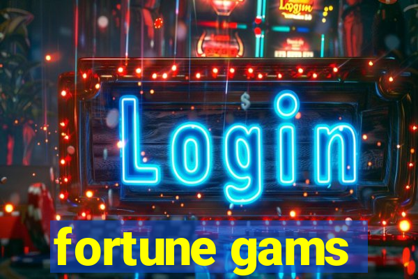 fortune gams