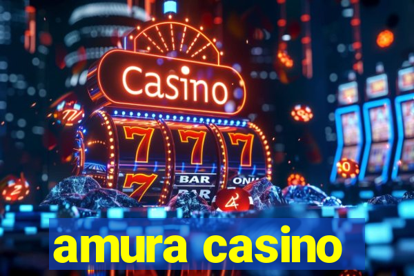 amura casino