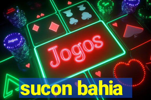 sucon bahia