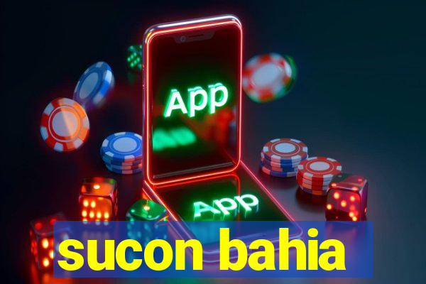 sucon bahia