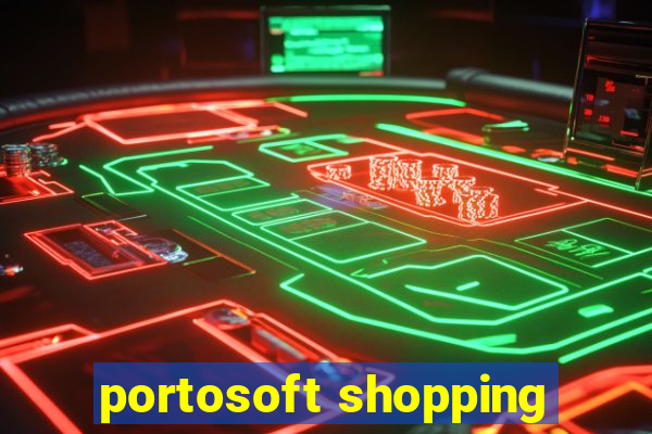 portosoft shopping