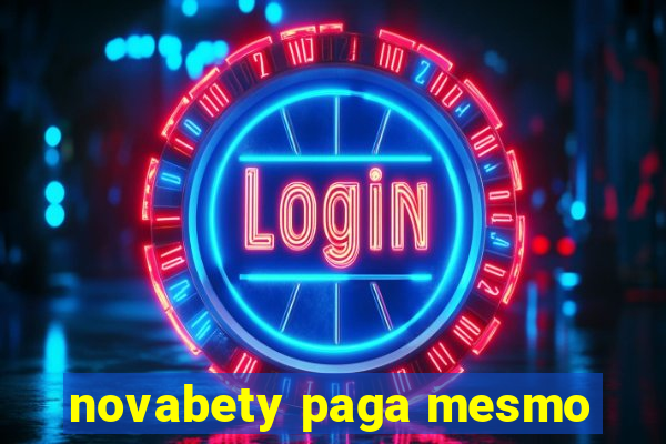 novabety paga mesmo