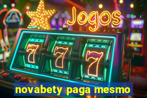 novabety paga mesmo