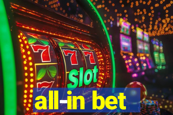 all-in bet