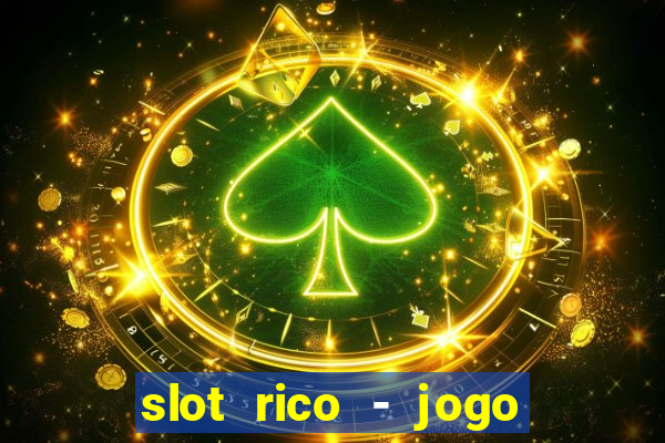 slot rico - jogo de cartas