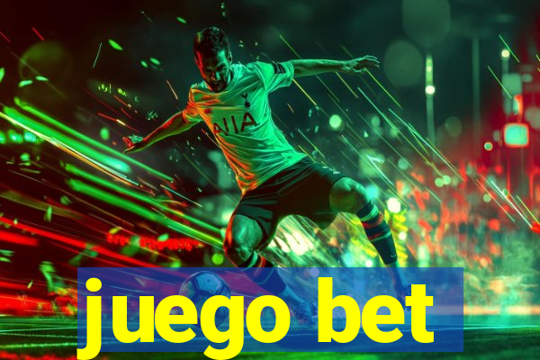 juego bet