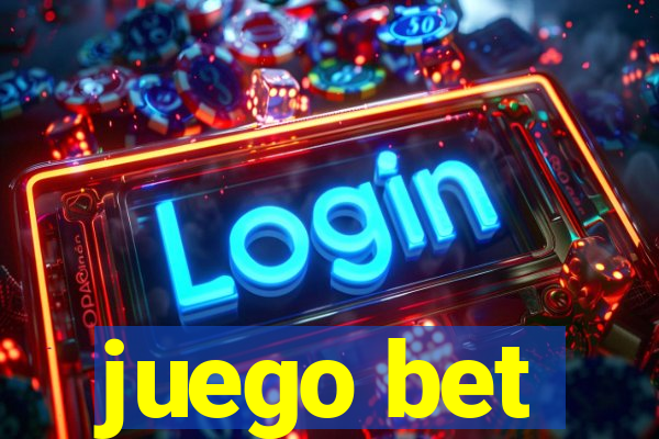 juego bet