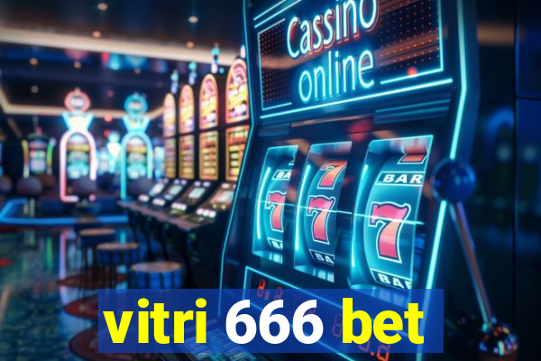 vitri 666 bet