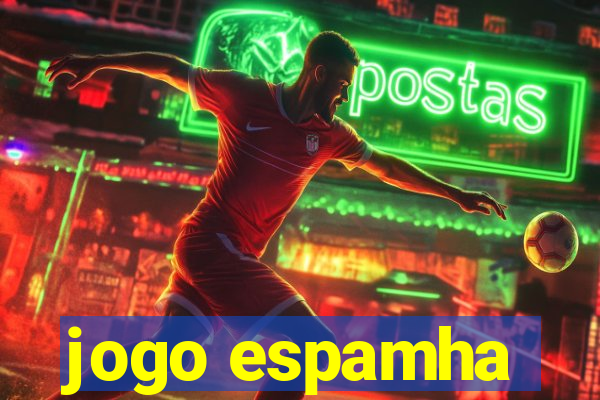 jogo espamha