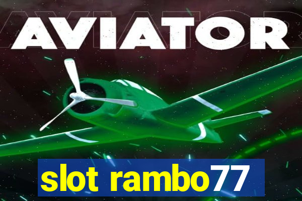 slot rambo77