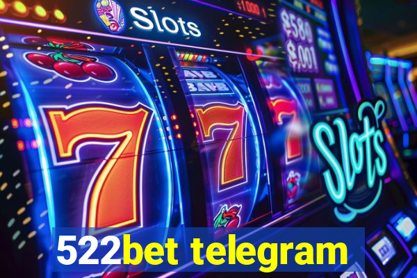 522bet telegram