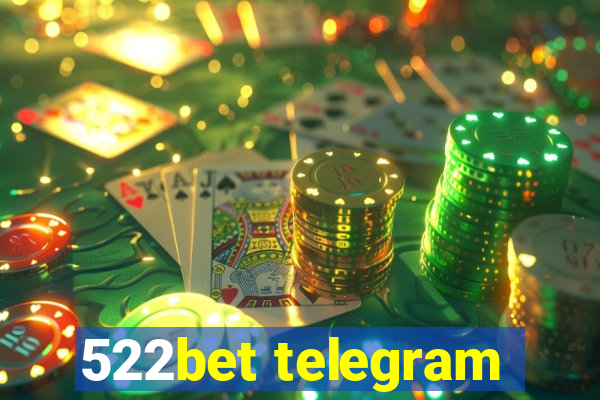 522bet telegram