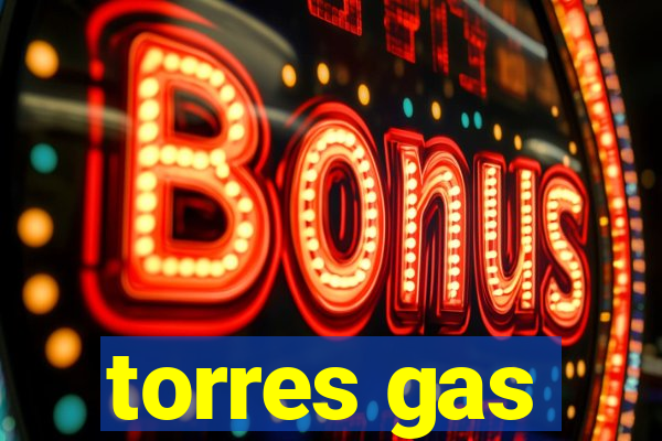 torres gas