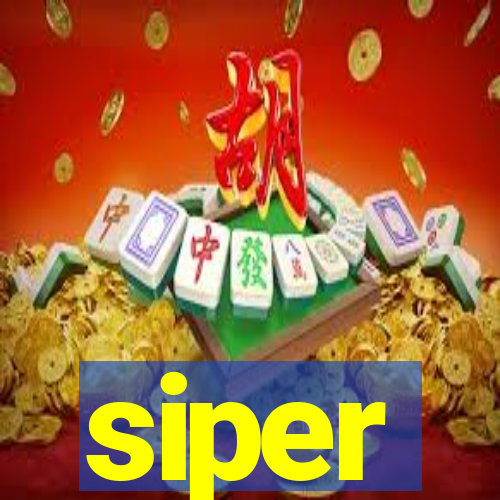 siper