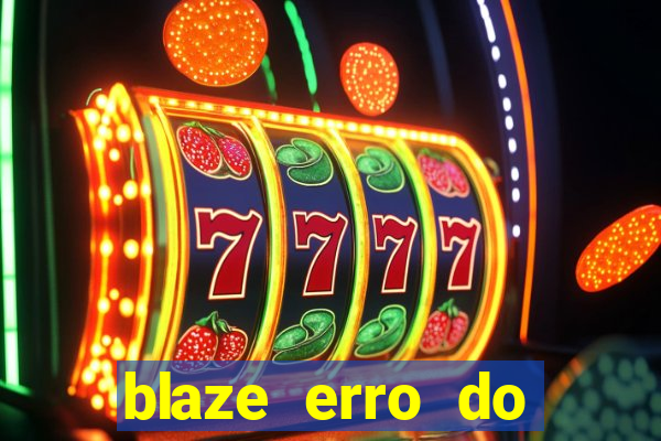 blaze erro do servidor interno