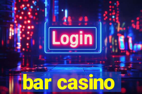 bar casino