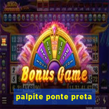 palpite ponte preta