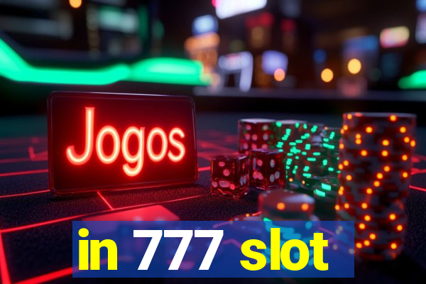 in 777 slot