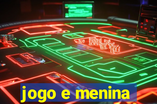 jogo e menina