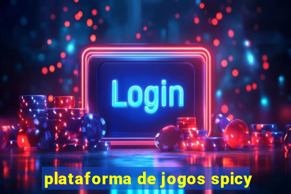 plataforma de jogos spicy