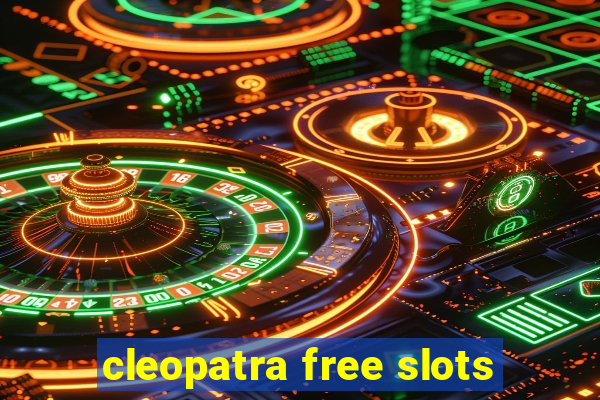 cleopatra free slots