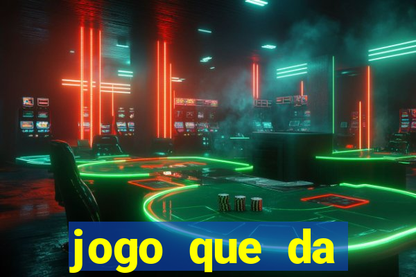 jogo que da dinheiro de verdade tigre