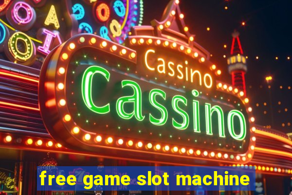 free game slot machine