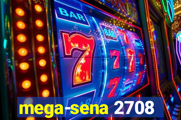 mega-sena 2708