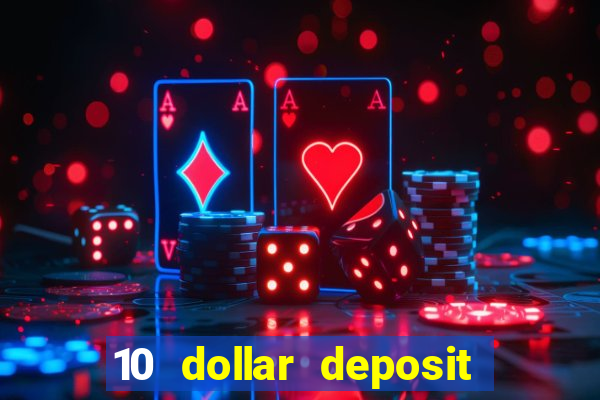 10 dollar deposit casino australia