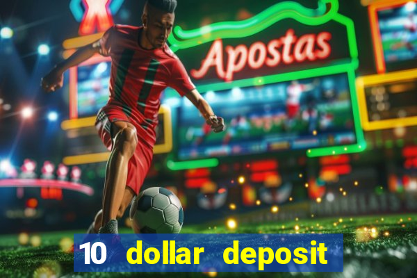 10 dollar deposit casino australia